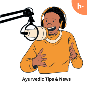 Ayurvedic Tips & News