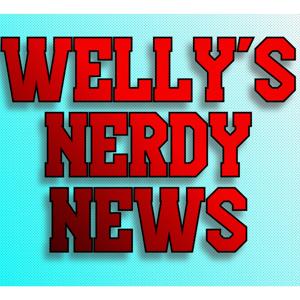 Welly's Nerdy News