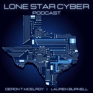 Lone Star Cyber Podcast