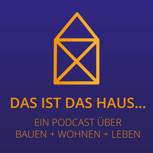 Das ist das Haus ...