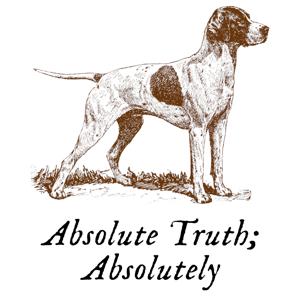 Absolute Truth; Absolutely