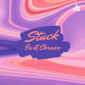 Stuck In A Corner