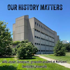 Our History Matters