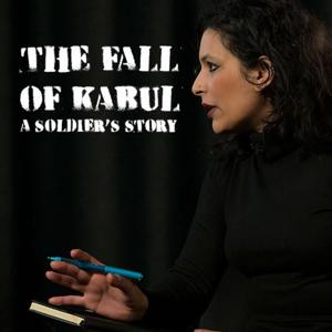 The Fall of Kabul: A Soldier’s Story