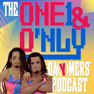 The ONE1 & O'nly Ga(y)mers' Podcast