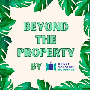 Beyond the Property