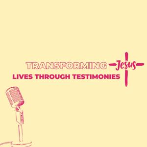 Transforming Lives Through Testimonies