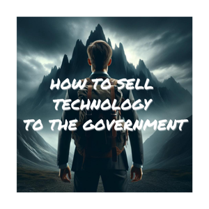 How to Sell Technology to the government