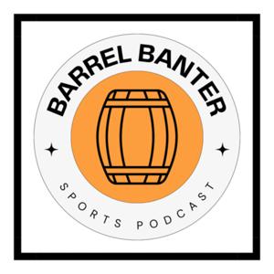 Barrel Banter