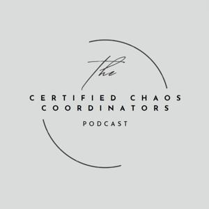 The Certified Chaos Coordinators Podcast