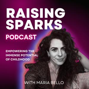Raising Sparks with Maria Bello