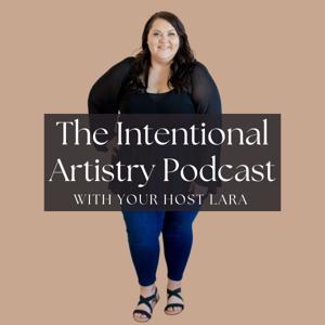 The Intentional Artistry Podcast