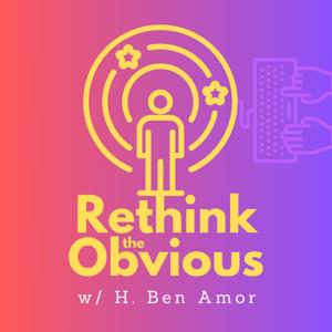Rethink the Obvious