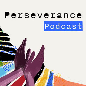 The Perseverance Podcast