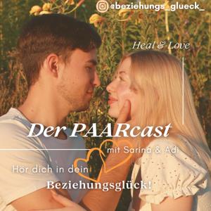 Der PAARcast - mit Sarina & Adi | Hör dich in DEIN Beziehungsglück!