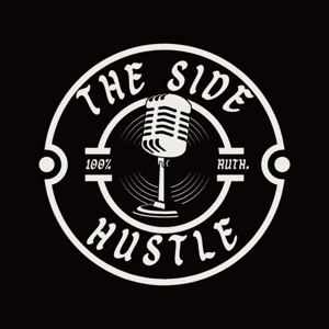 The Side Hustle Podcast