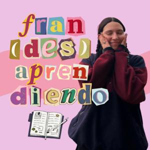 fran (des)aprendiendo