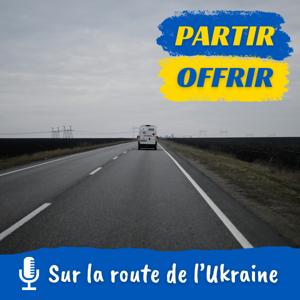 Partir Offrir : sur la route de l'Ukraine