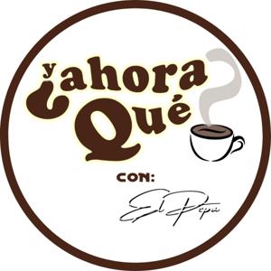 ¿Y AHORA QUÉ?