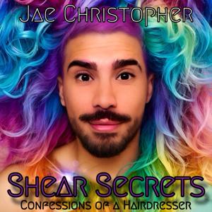 Shear Secrets -Confessions of a Hairdresser