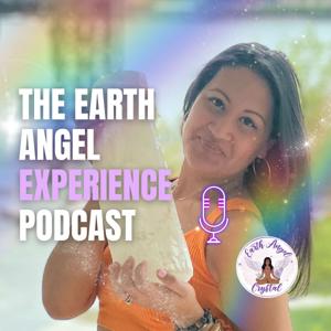 The Earth Angel Experience Podcast