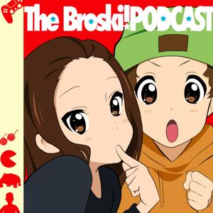 The Broski Podcast