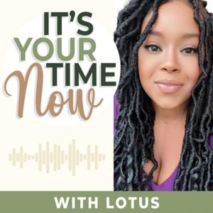 It’s Your Time Now