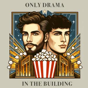 Only Drama In The Building
