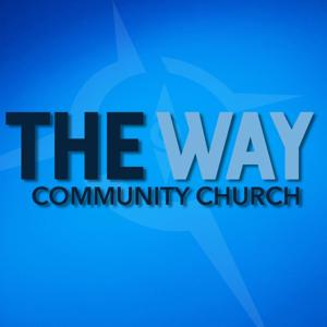 The Way Community Church Podcast