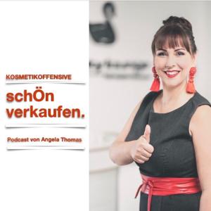 KOSMETIKOFFENSIVE- schÖn verkaufen mit Angela Thomas