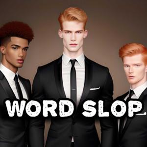 Word Slop