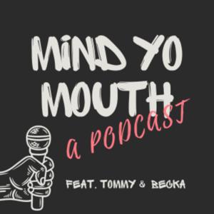 Mind Yo Mouth