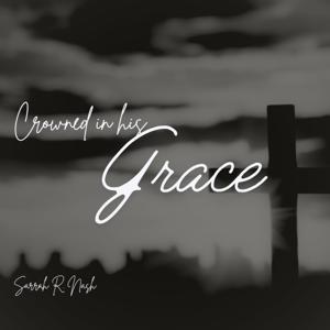 Crowned in his Grace