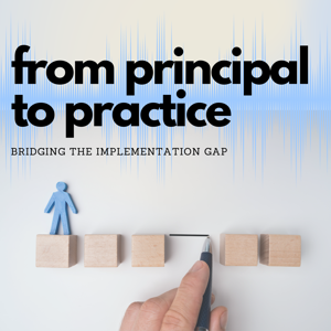 From Principal to Practice