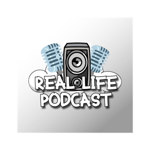 The Real Life Podcast