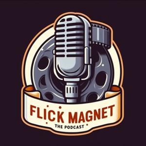Flick Magnet The Podcast