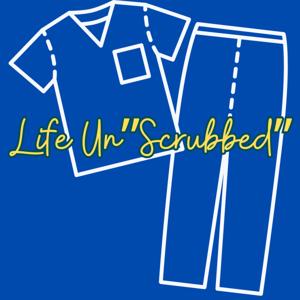 Life Un"Scrubbed"