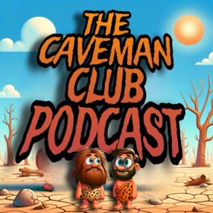 The Caveman Club Podcast