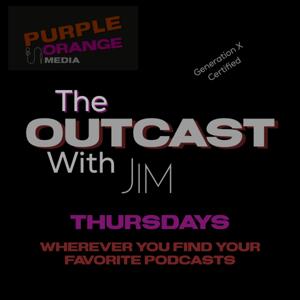 The Outcast with Jim