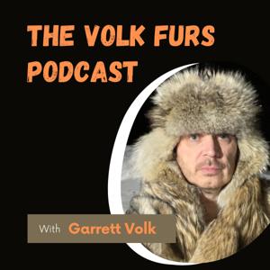 The Volk Furs Podcast