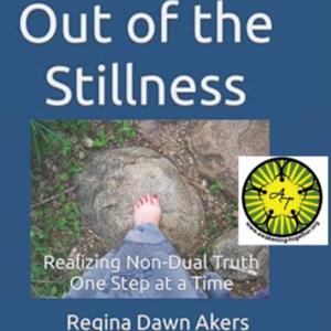 Out Of The Stillness – an Awakening Together podcast
