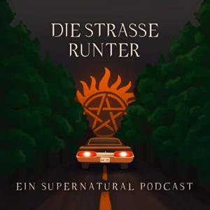 Die Straße runter - Ein Supernatural Podcast