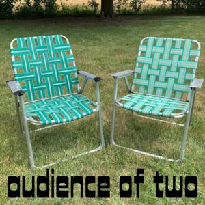 Audience of Two with Brian and Jordan