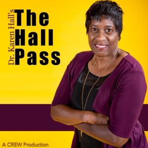 "The Hall Pass" with Dr. Karen Hall