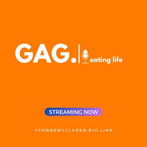 GAG | eating life with head & neck cancer Ep 60 - 120