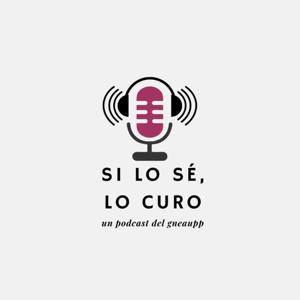 Si lo sé, lo curo