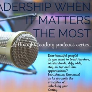 LEADERSHIP WHEN IT MATTERS THE MOST
