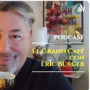 El Grand Café. Con Eric Bürger