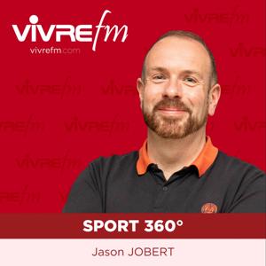 Vivre FM - SPORT 360, L 'ATHLETE