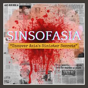 SinsOfAsia - A True Crime Podcast
